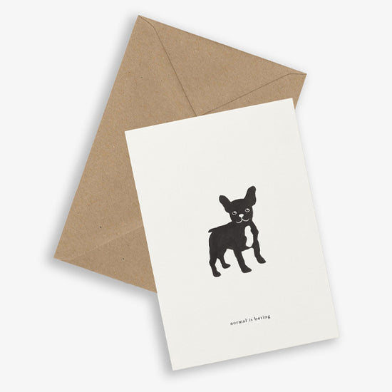 Greeting Card Frenchie (Normal is Boring) - By Kartoteket